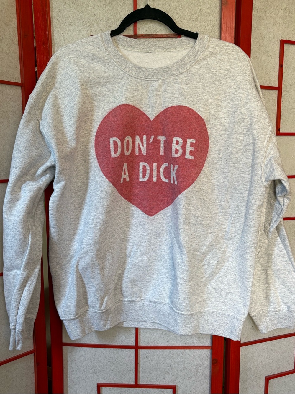 Don't Be A Dick - Light Gray Sweatshirt with Red Heart Graphic